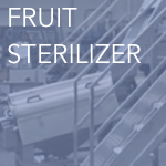fruit sterilizer
